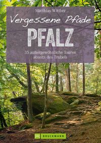 Bild vom Artikel Wanderführer Pfalz: 35 Touren abseits des Trubels in Rheinebene, Pfälzerwald & Nordpfälzer Bergland vom Autor Matthias Wittber