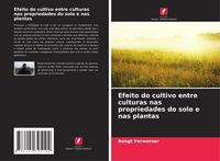 Produktbild: Efeito do cultivo entre culturas nas propriedades do solo e nas plantas