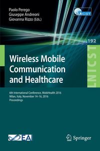 Bild vom Artikel Wireless Mobile Communication and Healthcare vom Autor Paolo Perego
