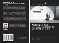 Produktbild: Aceleraci&oacute;n de la internacionalizaci&oacute;n de una PYME en la UE