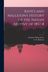 Produktbild: Kaye's and Malleson's History of the Indian Mutiny of 1857-8; 5