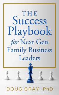 Produktbild: The Success Playbook for Next Gen Family Business Leaders (The Family Business Leader Series, #1)