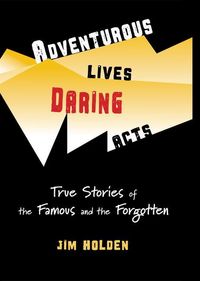 Produktbild: Adventurous Lives, Daring Acts