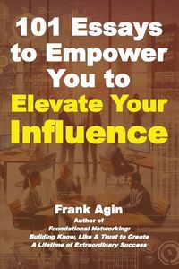Produktbild: 101 Essays to Empower You to Elevate Your Influence