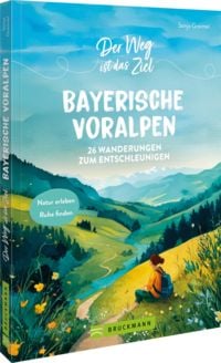 Produktbild: Der Weg ist das Ziel Bayerische Voralpen