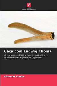 Produktbild: Ca&ccedil;a com Ludwig Thoma