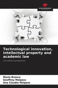 Produktbild: Technological innovation, intellectual property and academic law