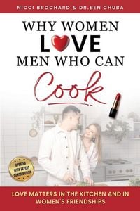 Produktbild: Why Women Love Men Who Can Cook