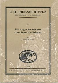 Bild vom Artikel Die vorgeschichtlichen Altertümer von Fritzens vom Autor Leonhard Franz