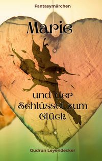 Produktbild: Marie und der Schl&uuml;ssel zum Gl&uuml;ck