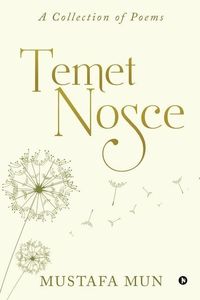 Produktbild: Temet Nosce: A Collection of Poems
