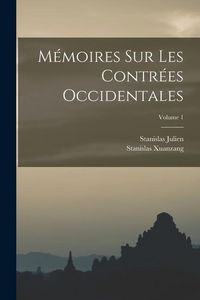 Produktbild: M&eacute;moires Sur Les Contr&eacute;es Occidentales; Volume 1
