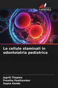 Produktbild: Le cellule staminali in odontoiatria pediatrica