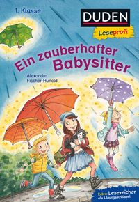Bild vom Artikel Duden Leseprofi – Ein zauberhafter Babysitter, 1. Klasse vom Autor Alexandra Fischer-Hunold