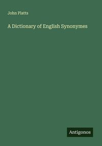 Produktbild: A Dictionary of English Synonymes