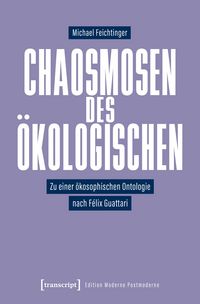 Produktbild: Chaosmosen des &Ouml;kologischen