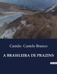 Produktbild: A Brasileira De Prazins