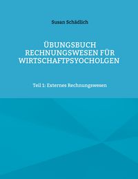 Produktbild: &Uuml;bungsbuch Rechnungswesen f&uuml;r Wirtschaftpsyocholgen