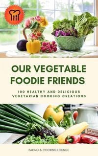 Produktbild: Our Vegetable Foodie Friends