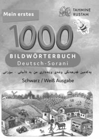 Produktbild: Meine ersten 1000 W&ouml;rter Bildw&ouml;rterbuch Deutsch-Sorani, Tahmine und Rustam