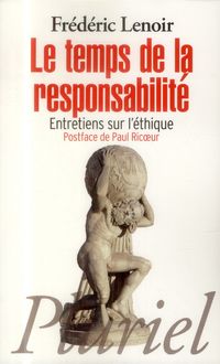Produktbild: Le Temps de la Responsabilite ; Entretiens sur l'Ethique