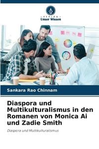 Produktbild: Diaspora und Multikulturalismus in den Romanen von Monica Ai und Zadie Smith