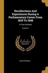 Produktbild: Recollections And Experiences During A Parliamentary Career From 1833 To 1848