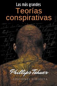 Produktbild: Las m&aacute;s grandes teor&iacute;as conspirativas