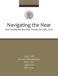 Produktbild: Navigating the Near: Non-Traditional Security Threats to India, 2020