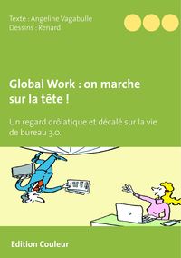 Produktbild: Global Work : on marche sur la t&ecirc;te !