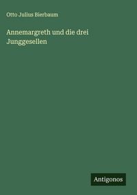 Produktbild: Annemargreth und die drei Junggesellen