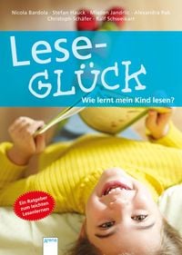 Produktbild: Lesegl&uuml;ck. Wie lernt mein Kind lesen?