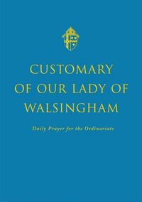 Produktbild: Burnham, A: Customary of Our Lady of Walsingham