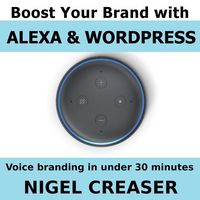 Produktbild: Boost You Brand With Alexa And Wordpress