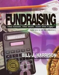 Produktbild: Fundraising: The Good, The Bad, and The Ugly (and how to tell the difference)