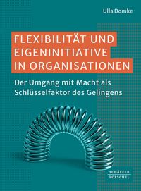 Produktbild: Flexibilit&auml;t und Eigeninitiative in Organisationen