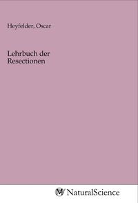 Produktbild: Lehrbuch der Resectionen
