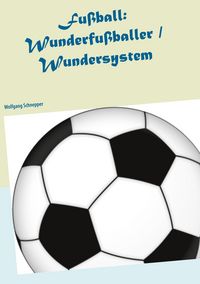 Produktbild: Fu&szlig;ball: Wunderfu&szlig;baller / Wundersystem