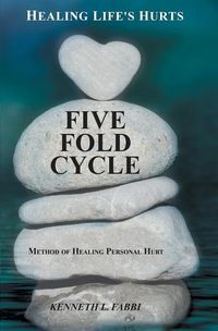Produktbild: Five Fold Cycle - Method of Healing Personal Hurt