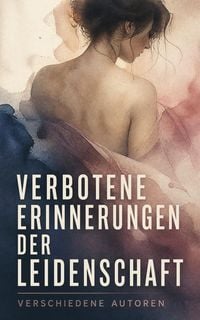 Produktbild: Verbotene Erinnerungen der Leidenschaft