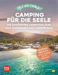 Bild vom Artikel Yes we camp! Camping für die Seele vom Autor Heidi Siefert