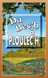 Produktbild: Du Bec'h a Ploulec'h : Les Enquetes de Bernie Andrew