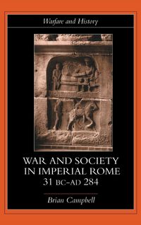 Produktbild: Warfare and Society in Imperial Rome, C. 31 BC-AD 280