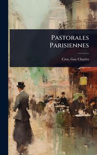 Produktbild: Pastorales Parisiennes