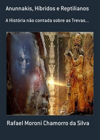Produktbild: Anunnakis, H&iacute;bridos E Reptilianos