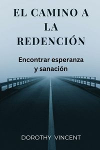 Produktbild: El camino a la redenci&oacute;n
