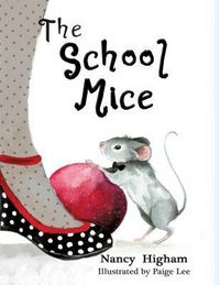 Produktbild: The School Mice: Book 1 For both boys and girls ages 6-12 Grades