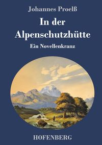 Produktbild: In der Alpenschutzh&uuml;tte