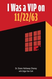 Produktbild: I Was a VIP on 11/22/63