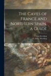 Produktbild: The Caves of France and Northern Spain, a Guide